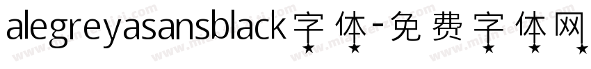 alegreyasansblack字体字体转换