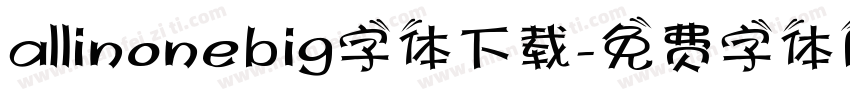 allinonebig字体下载字体转换