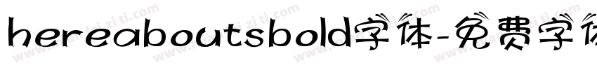 hereaboutsbold字体字体转换