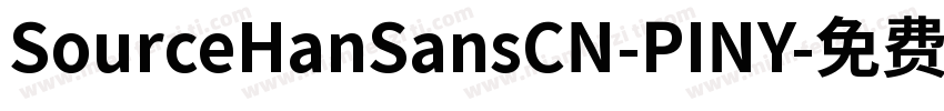 SourceHanSansCN-PINY字体转换