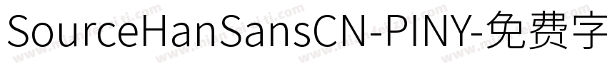 SourceHanSansCN-PINY字体转换