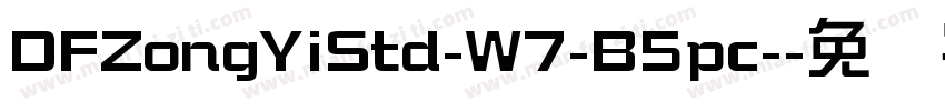 DFZongYiStd-W7-B5pc-字体转换