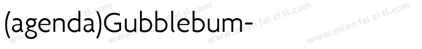 (agenda)Gubblebum字体转换