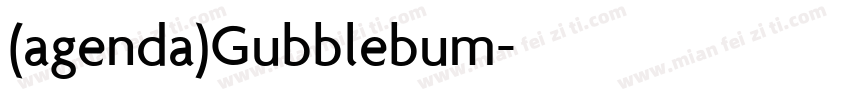 (agenda)Gubblebum字体转换