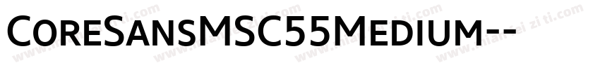 CoreSansMSC55Medium-字体转换