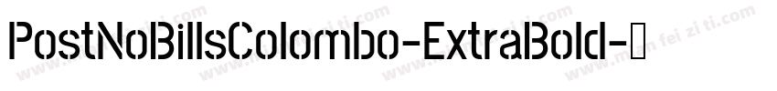 PostNoBillsColombo-ExtraBold字体转换