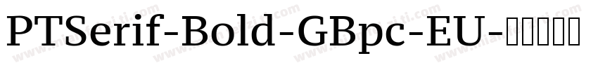 PTSerif-Bold-GBpc-EU字体转换