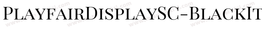 PlayfairDisplaySC-BlackItalic字体转换