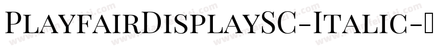 PlayfairDisplaySC-Italic字体转换