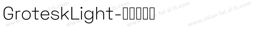 GroteskLight字体转换