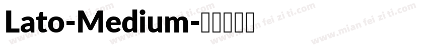 Lato-Medium字体转换