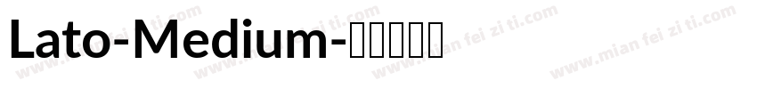 Lato-Medium字体转换
