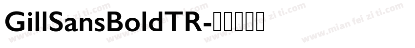 GillSansBoldTR字体转换