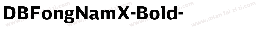 DBFongNamX-Bold字体转换