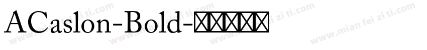 ACaslon-Bold字体转换