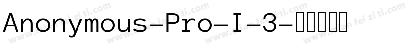 Anonymous-Pro-I-3字体转换