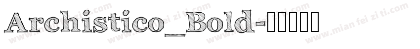 Archistico_Bold字体转换