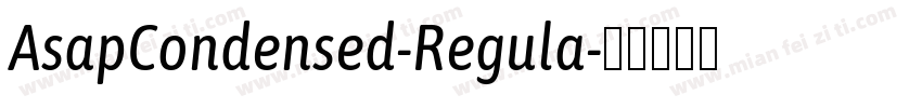 AsapCondensed-Regula字体转换