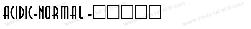 Acidic-Normal字体转换