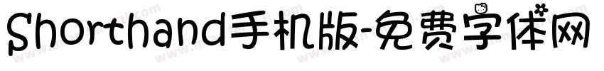 Shorthand手机版字体转换