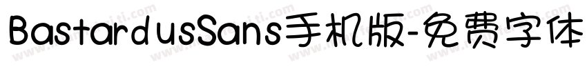 BastardusSans手机版字体转换