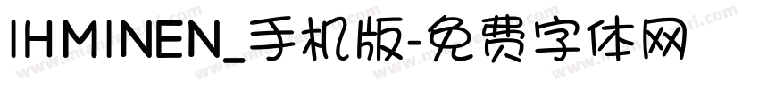 IHMINEN_手机版字体转换