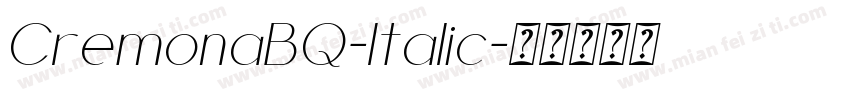 CremonaBQ-Italic字体转换