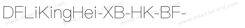 DFLiKingHei-XB-HK-BF字体转换