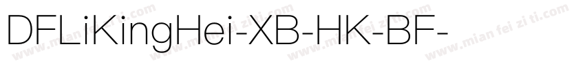 DFLiKingHei-XB-HK-BF字体转换