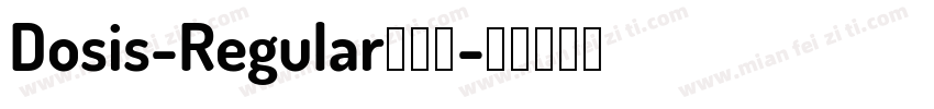 Dosis-Regular转换器字体转换