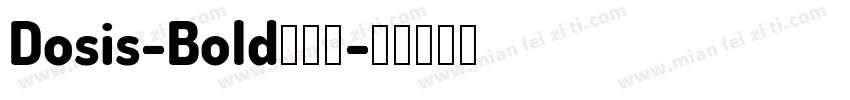 Dosis-Bold手机版字体转换