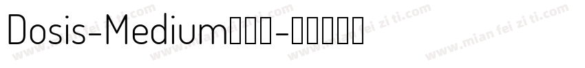 Dosis-Medium转换器字体转换