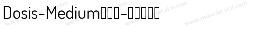 Dosis-Medium转换器字体转换