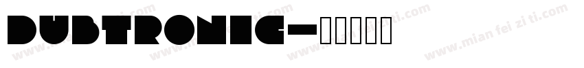 dubtronic字体转换