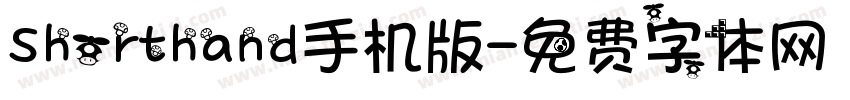 Shorthand手机版字体转换