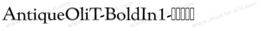 AntiqueOliT-BoldIn1字体转换