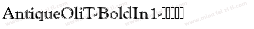 AntiqueOliT-BoldIn1字体转换