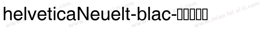 helveticaNeuelt-blac字体转换