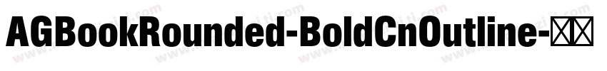 AGBookRounded-BoldCnOutline字体转换