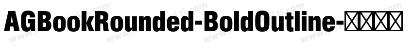 AGBookRounded-BoldOutline字体转换