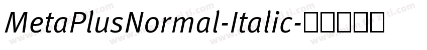 MetaPlusNormal-Italic字体转换