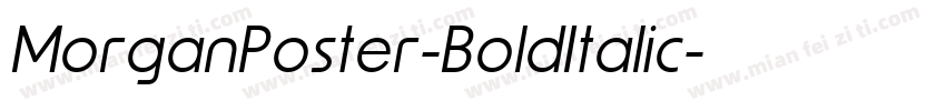 MorganPoster-BoldItalic字体转换