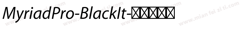 MyriadPro-BlackIt字体转换