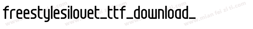 freestylesilouet_ttf_download_by_protofonts_2_生成器字体转换