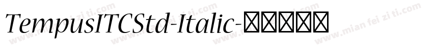 TempusITCStd-Italic字体转换