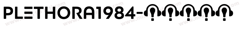 Plethora1984字体转换