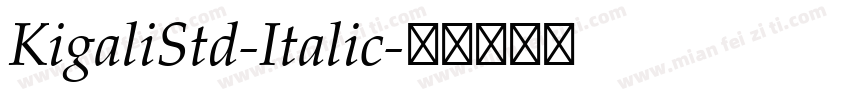 KigaliStd-Italic字体转换