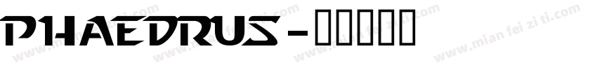 Phaedrus字体转换