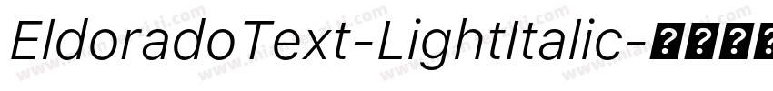 EldoradoText-LightItalic字体转换