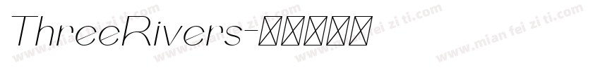 ThreeRivers字体转换